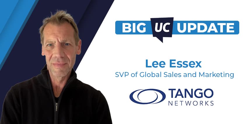 Big UC Update: Tango Networks