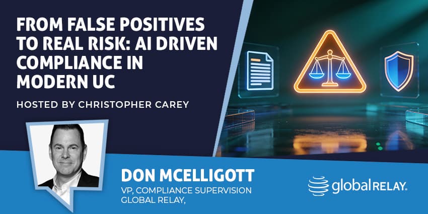 From False Positives to Real Risk: AI‑Driven Compliance in Modern UC