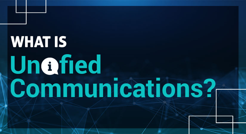 What is Unified Communications?