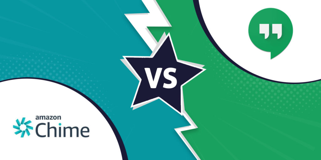 Amazon Chime vs Google Hangouts Meet 2019 UC Today
