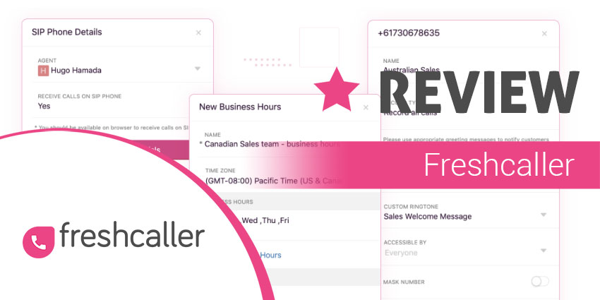 Freshcaller Review: A Call Centre Phone That Cares for Your Customers