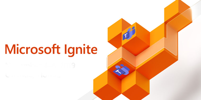 Microsoft Ignite and MS Teams