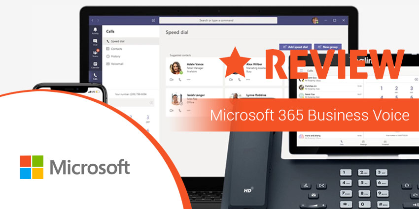 Microsoft 365 Business Voice Review: Powering Up Office 365 - UC Today