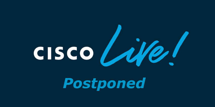 Cisco Live Postponed