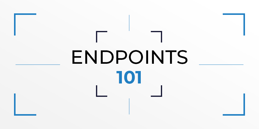 Endpoints 101