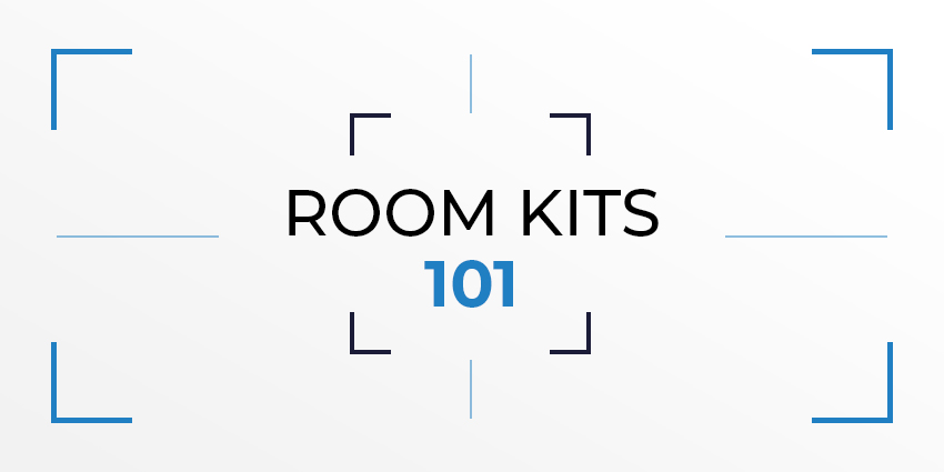 Room Kits 101