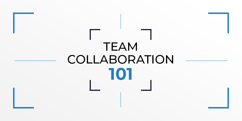 Team Collaboration 101