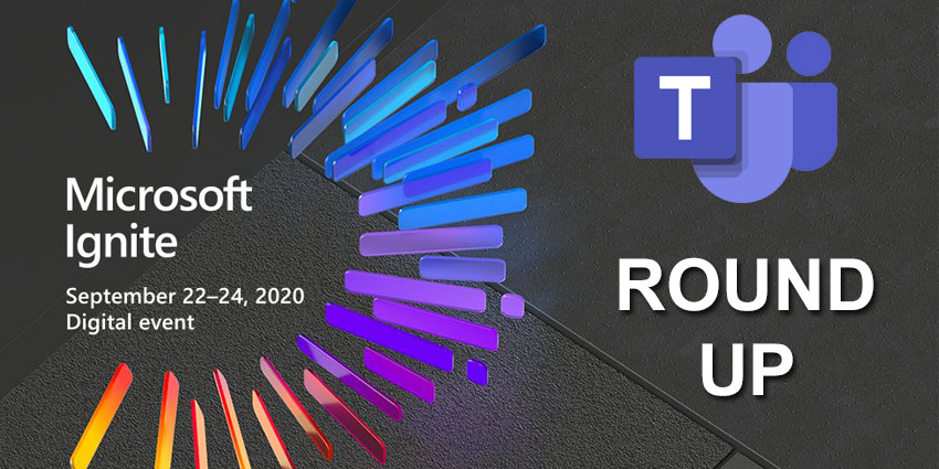 MS-IGNITE-TEAMS-ROUND-UP