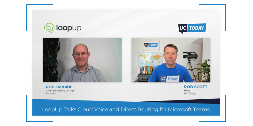 LoopUp Talks Cloud Voice and Direct Routing