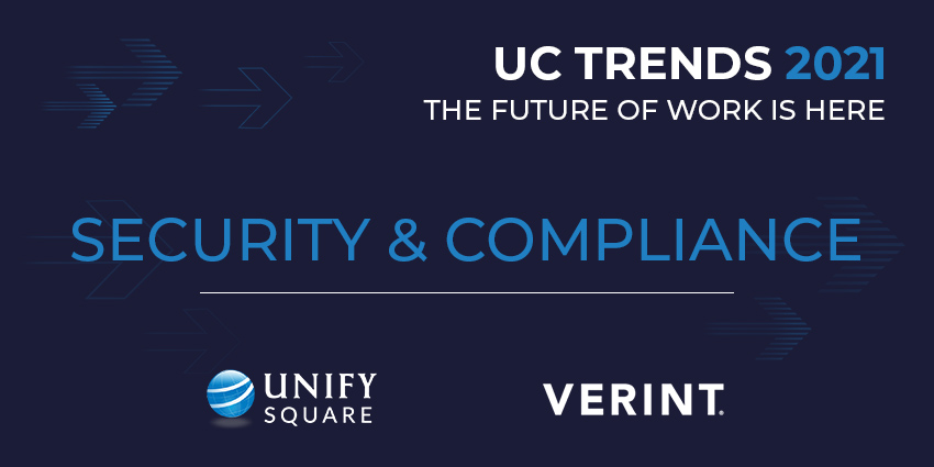 UC Trends 2021: Security and Compliance