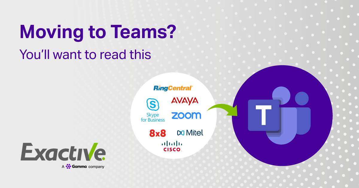 Migrating to Teams? You’ll Want to Read This