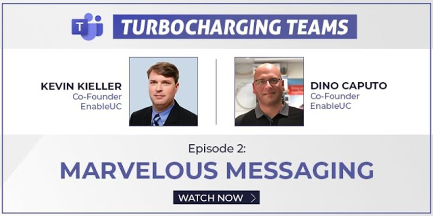Turbocharging Teams Episode 2: Marvellous Messaging