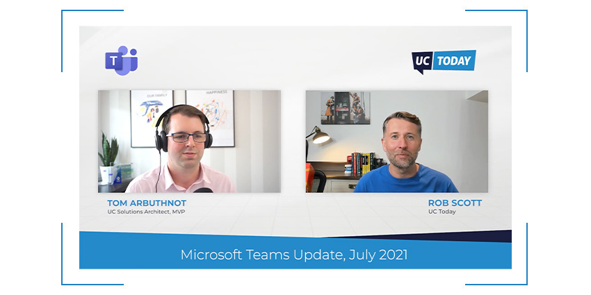 Microsoft Teams July Update 2021