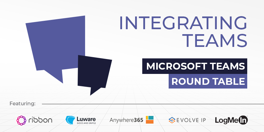 Microsoft Teams Round Table: Integrating Teams