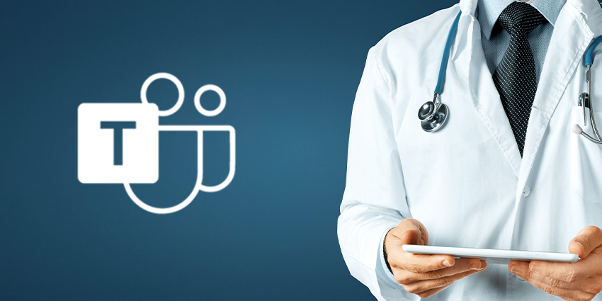 Winning with Microsoft Teams in Healthcare