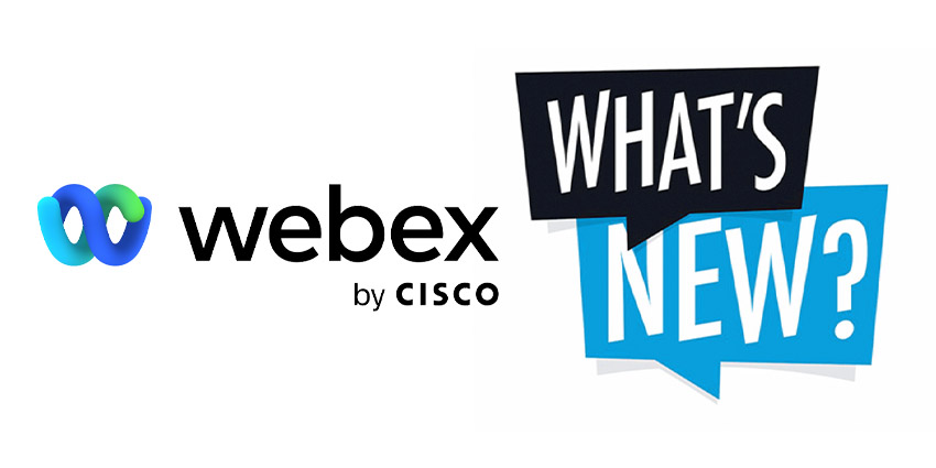 What’s New in Webex? July 2021