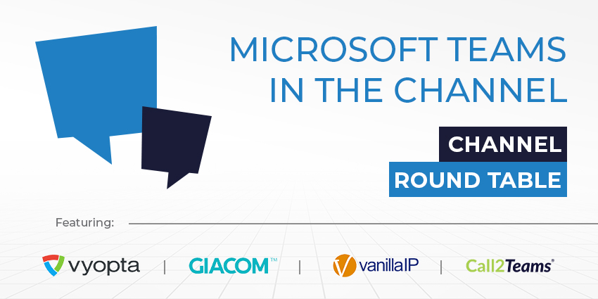 Microsoft Teams in the Channel Round Table