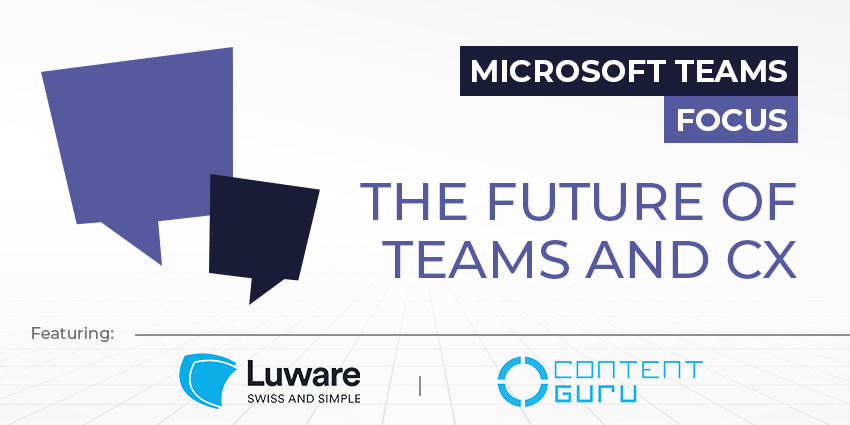 The Future of Teams and CX