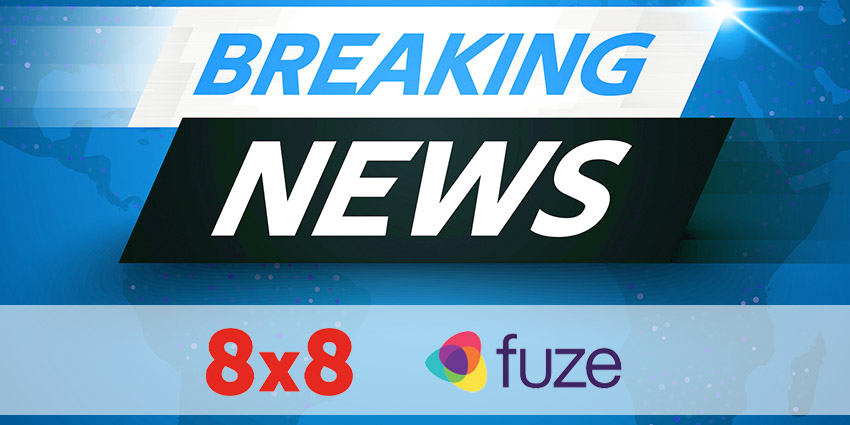 8x8 to acquire Fuze