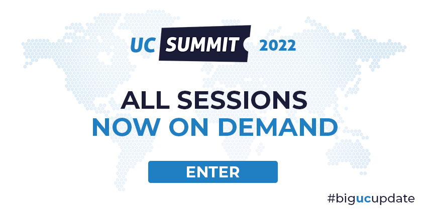 UC Summit 2022 now on demand