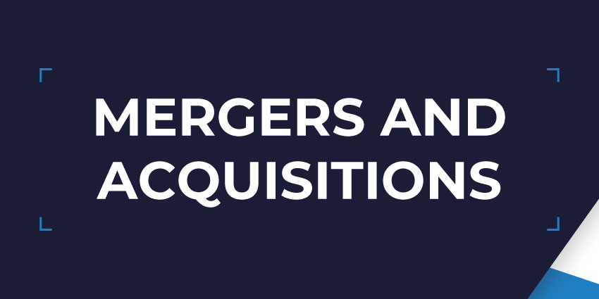 Mergers and Acquisitions