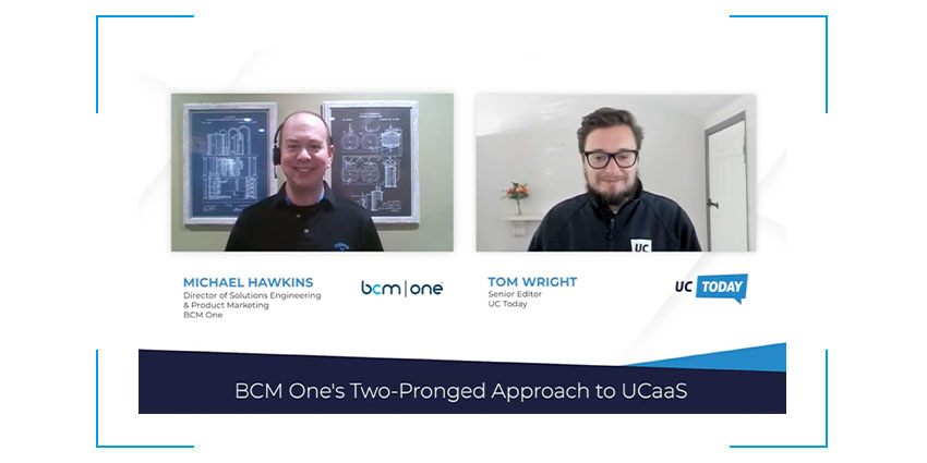 BCM Ones two pronged approach to UCaaS