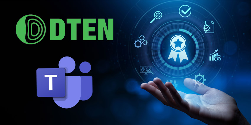 DTEN is seeking Microsoft Teams certification