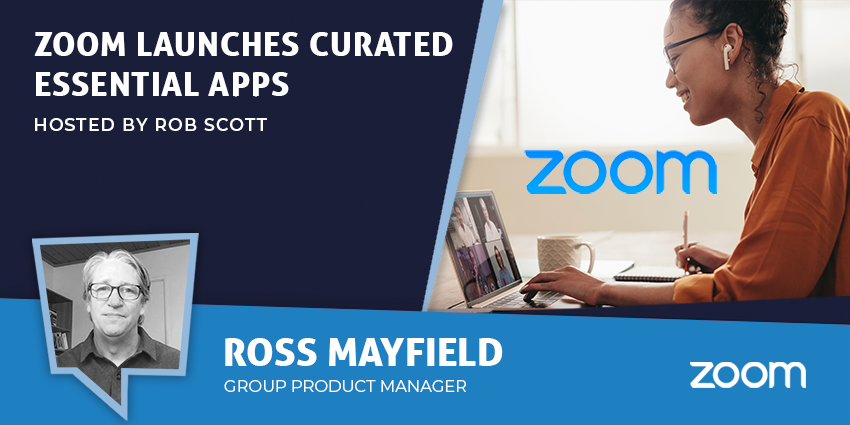 Zoom Launches Curated Essential Apps