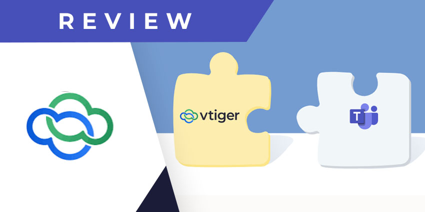 Vtiger CRM for Microsoft Teams Review: Feature-packed for Sales Reps