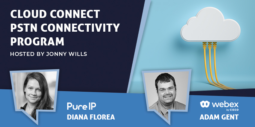 Webex Calling and Pure IP Discuss Their New Cloud Connect PSTN Connectivity Program