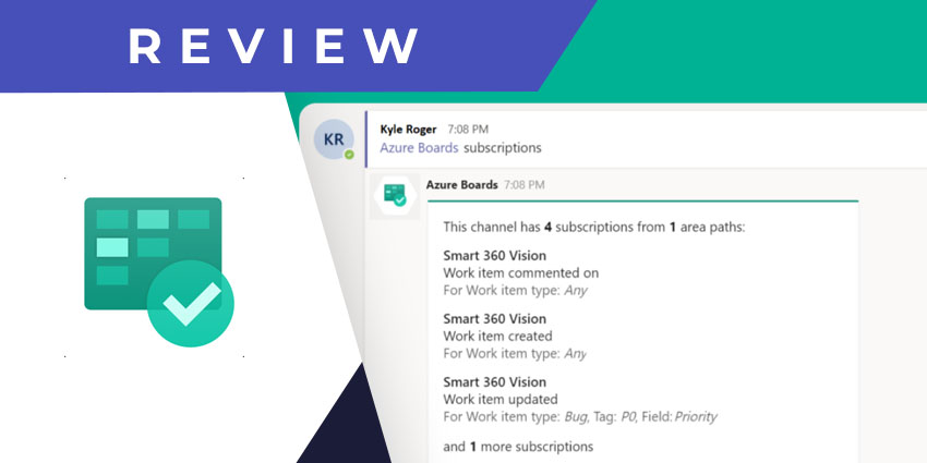 Azure Boards for Microsoft Teams Review: A Vital Add-On for DevOps Teams