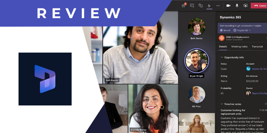 Dynamics 365 for Microsoft Teams Review: A Collaboration + Productivity Powerhouse Built on Microsoft