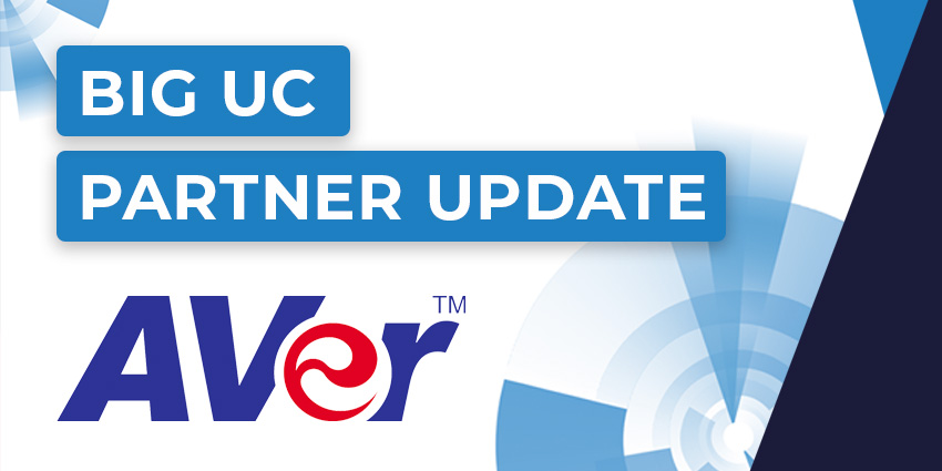 Big UC Partner Update: Aver