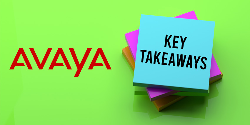 Avaya takeaways