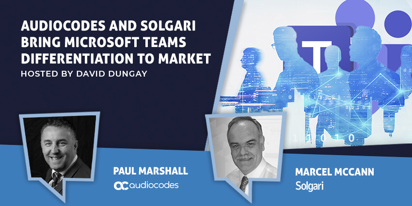 AudioCodes and Solgari Bring Microsoft Teams Differentiation to Market