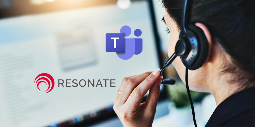 Resonate Reveals how Integrations Enrich the Teams Contact Centre Experience