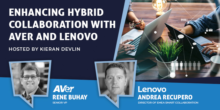 Enhancing Hybrid Collaboration with AVer and Lenovo - UC Today News