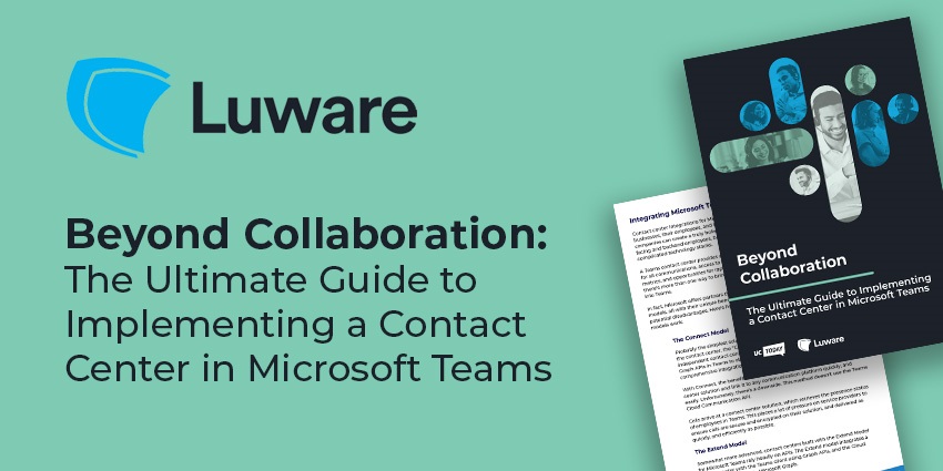 Beyond Collaboration The Ultimate Guide to Implementing a Contact Center in Microsoft Teams