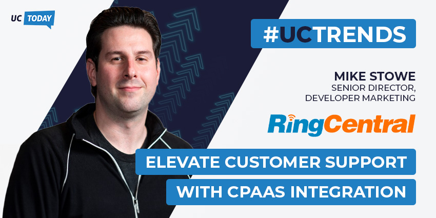 Elevate Customer Support with CPaaS Integration - UC Trends 2024