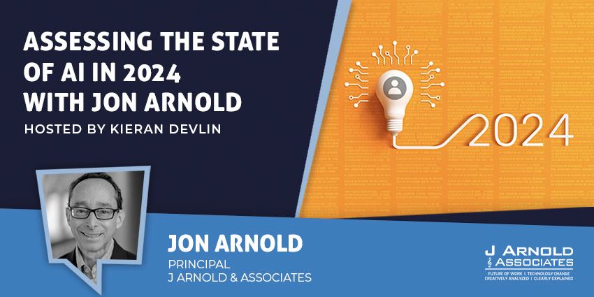 Assessing the State of AI in 2024 with Jon Arnold