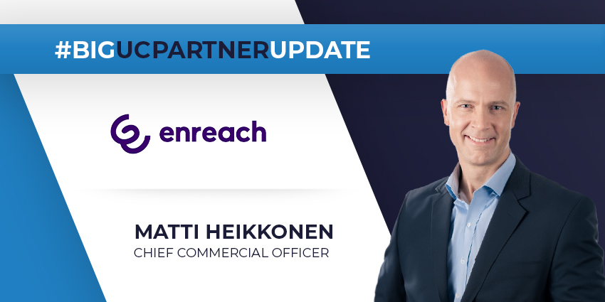 Big UC Partner Update: Enreach