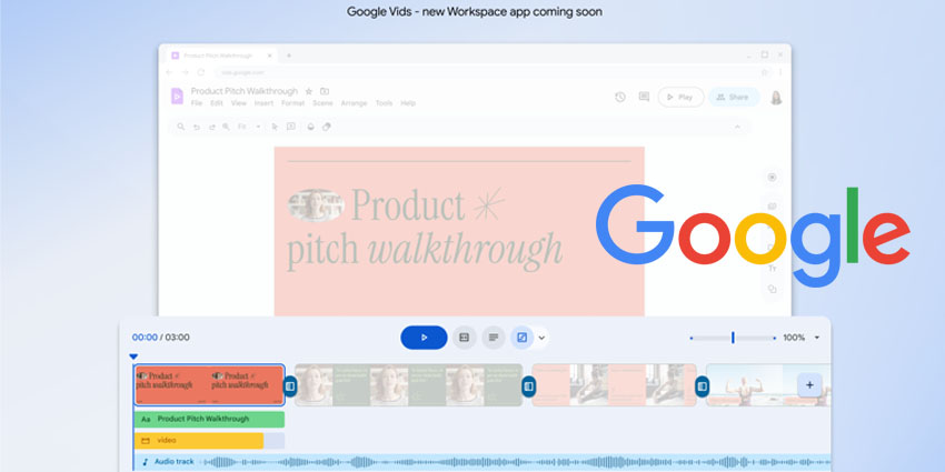 Google Workspace Launches Vids Productivity App