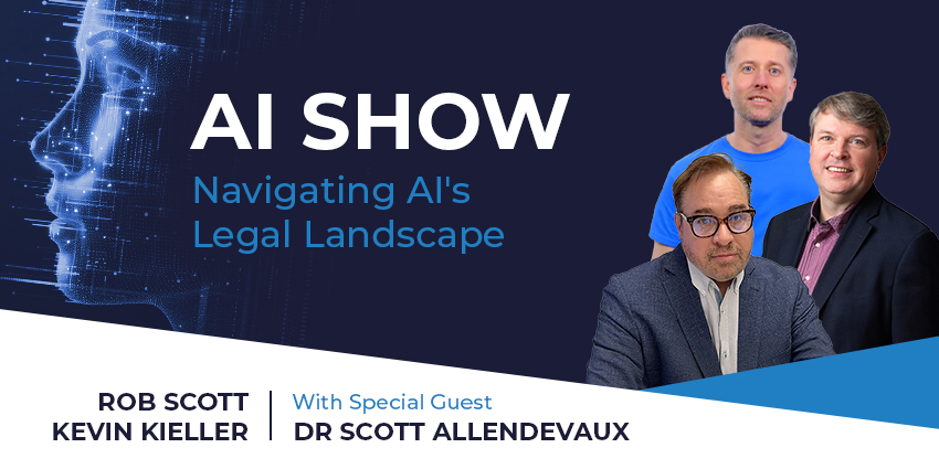 AI Show – Navigating AI's Legal Landscape