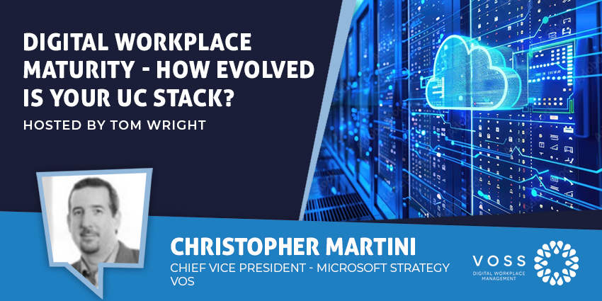 Digital Workplace Maturity - How Evolved is Your UC Stack