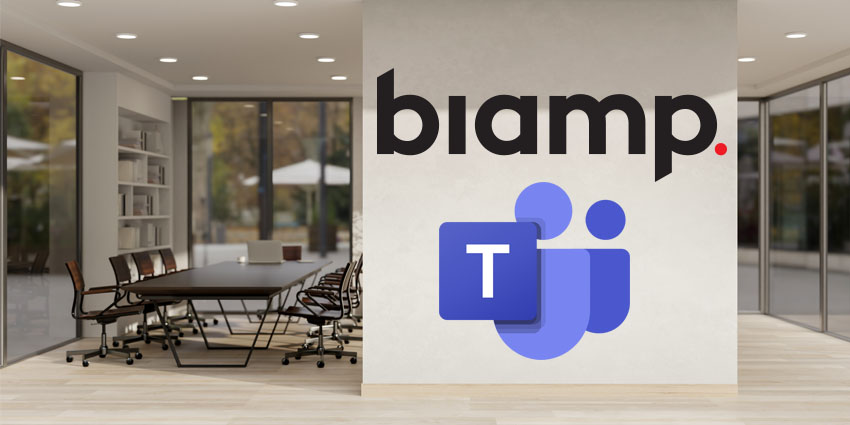 Biamp Empowers Meeting Rooms With New Teams Rooms Certifications
