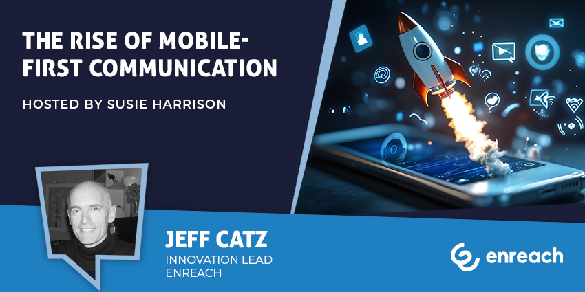 The Rise of Mobile-First Communication