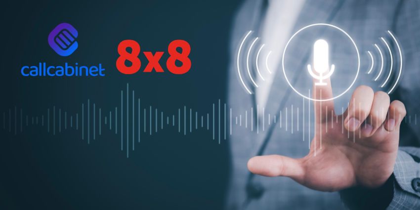 CallCabinet Partner with 8x8 to Deliver Recording Compliance Across Its Portfolio