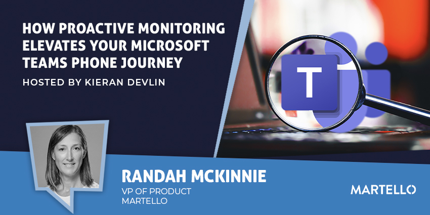 How Proactive Monitoring Elevates Your Microsoft Teams Phone Journey