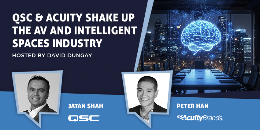 QSC & Acuity Shake Up the AV and Intelligent Spaces Industry