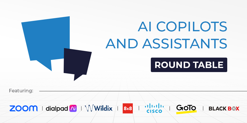 UC Today AI Copilots and Assistants Round Table